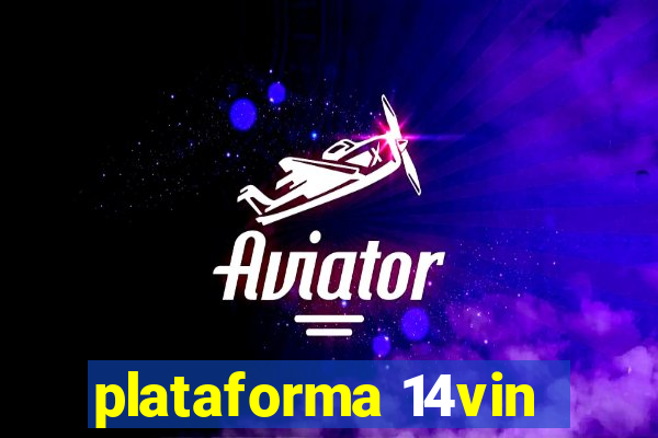 plataforma 14vin